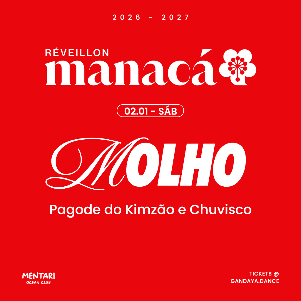Flyer: 02.01 - Molho - Pagode do Kimzão & Pagode do Chuvisco | Réveillon Manacá 2027